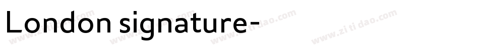 London signature字体转换